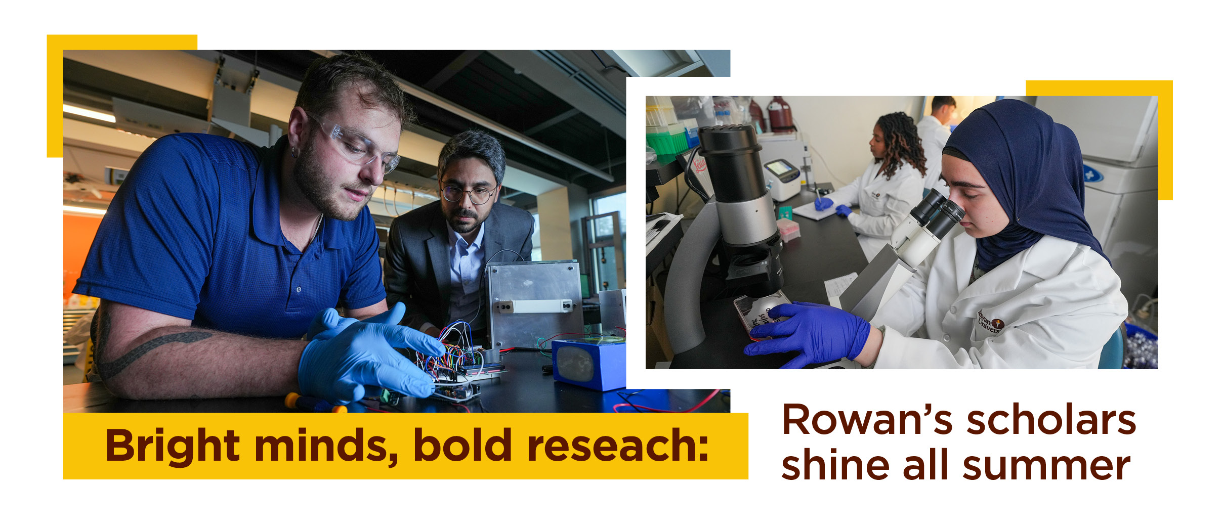 Bright minds, bold research: Rowan’s scholars shine all summer