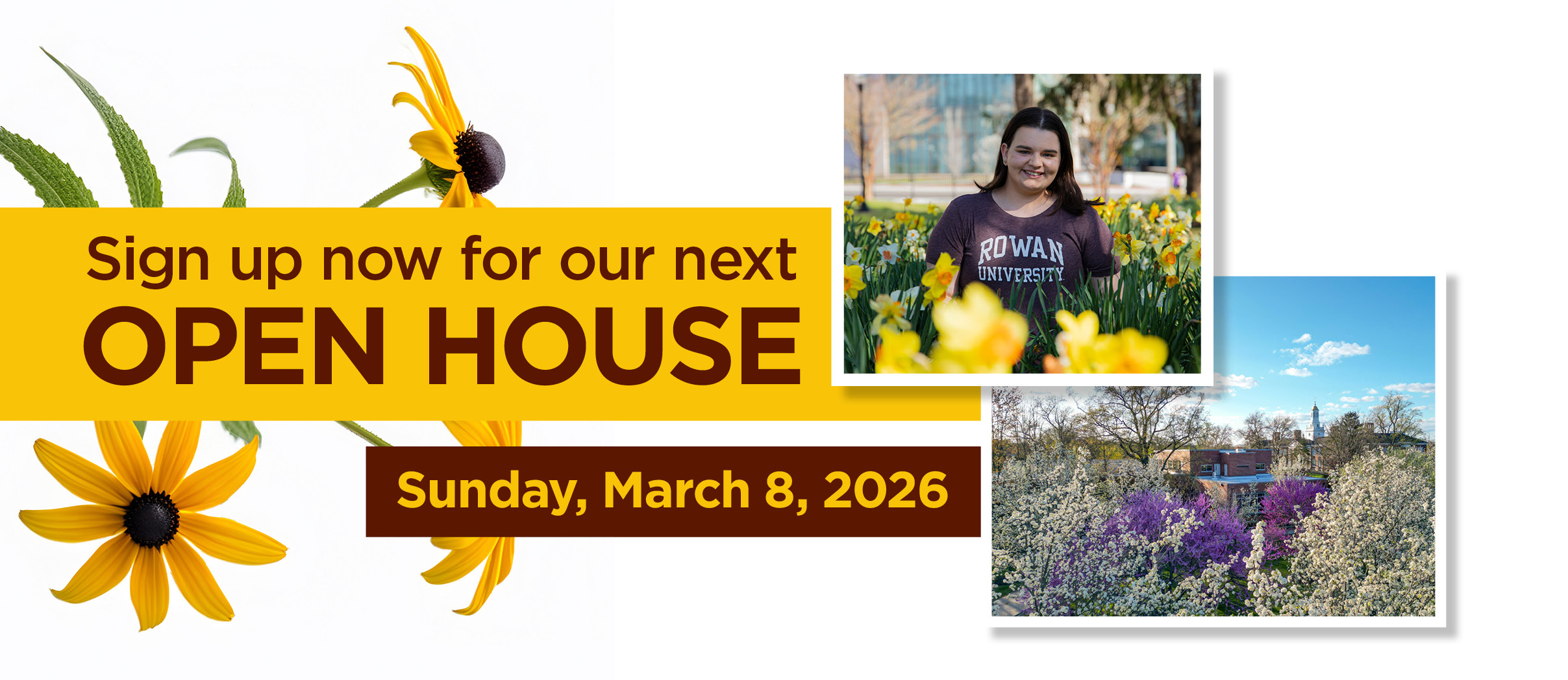 Sign up now for our next Open House: Sunday, March 8, 2026